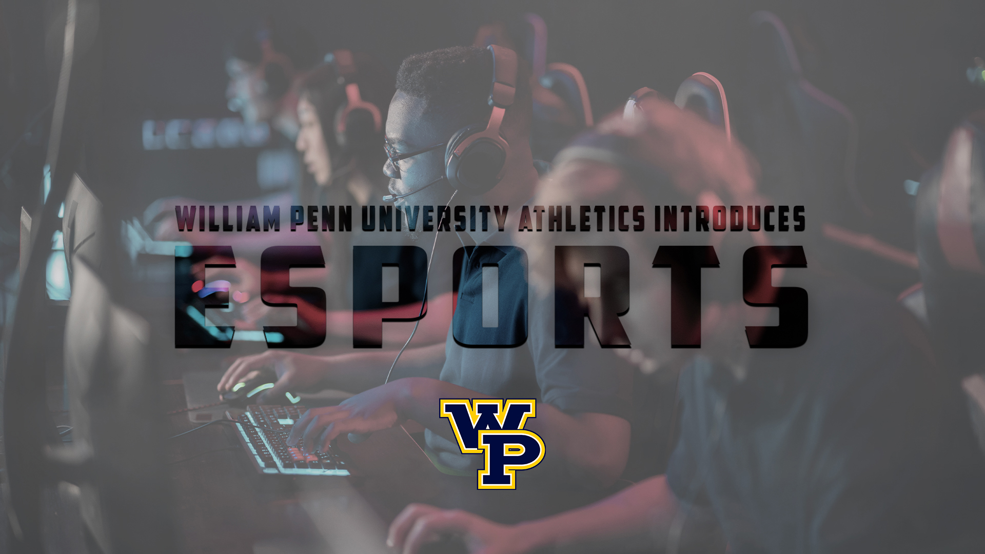 William Penn Announces Addition of Esports, Fagen-Scholes Hired to Lead Program